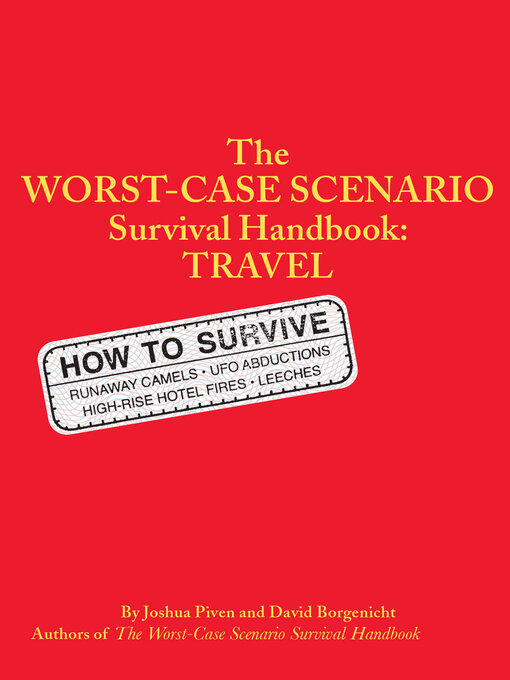 Title details for The Worst-Case Scenario Survival Handbook by Joshua Piven - Wait list